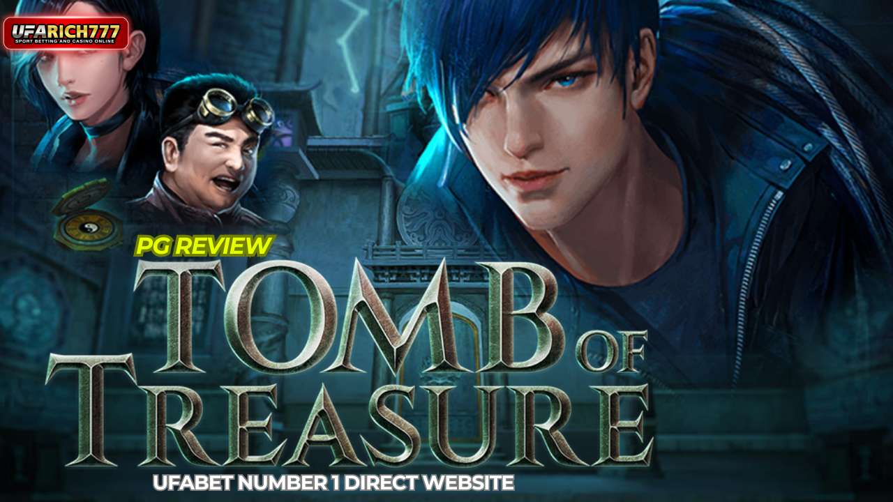Tomb of Treasure PG Review UFABET number 1 direct website